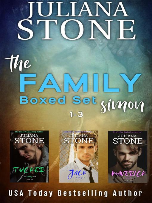 Title details for The Family Simon Boxed Set 1-3 by Juliana Stone - Available